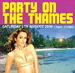 party on the thames